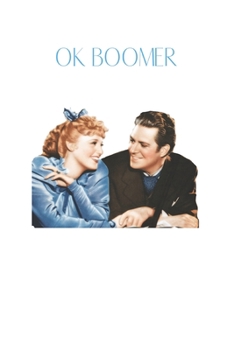 Paperback ok boomer: Notebook & Journal Book