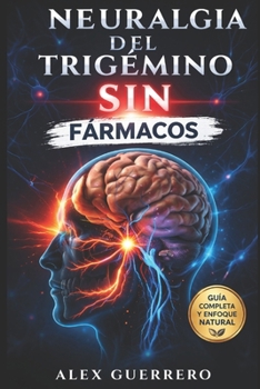 Paperback Neuralgia del Trigémino SIN Fármacos [Spanish] Book