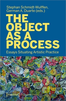 Paperback The Object as a Process: Essays Situating Artistic Practice Book