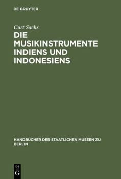 Hardcover Die Musikinstrumente Indiens und Indonesiens [German] Book