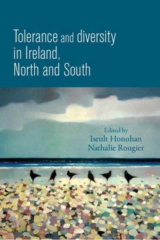 Hardcover Tolerance and Diversity in Ireland, North and South Book