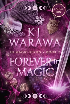 Paperback Forever in Magic: Scars, Redemption, & Magic, Paranormal Romance (Large Print) [Large Print] Book