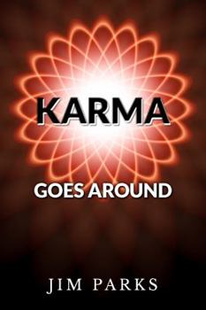 Paperback Karma Goes Around (Karma Novels) Book