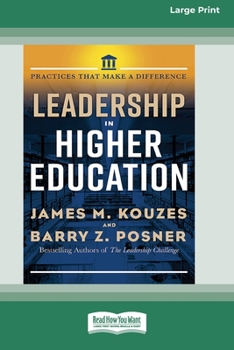 Paperback Leadership in Higher Education: Practices That Make A Difference [Standard Large Print 16 Pt Edition] Book