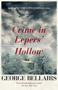 Crime In Leper's Hollow - Book #17 of the Chief Inspector Littlejohn