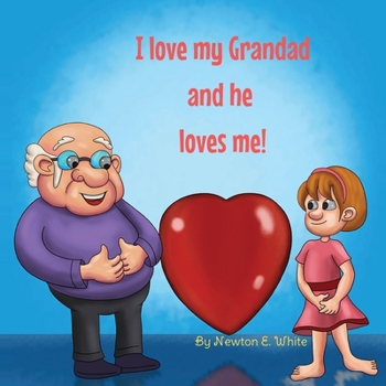 Paperback I love my Grandad and he loves me (Girl) Book