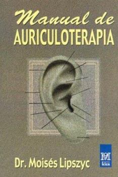 Paperback Manual de Auriculoterapia/ Auriculotherapy Manual (Spanish Edition) [Spanish] Book