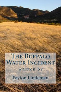 Paperback The Buffalo Water Incident Book