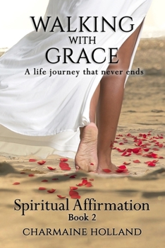 Paperback Walking With Grace: A Life Journey That Never Ends Book