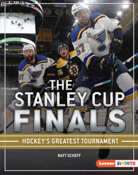 Library Binding The Stanley Cup Finals: Hockey's Greatest Tournament Book