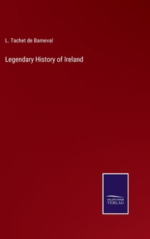 Hardcover Legendary History of Ireland Book