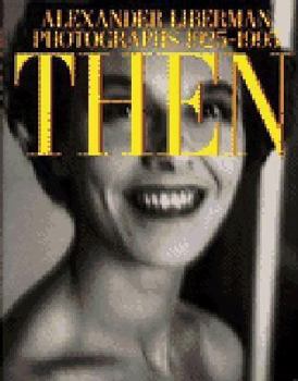 Hardcover Then:: Photographs 1925-1995 Book