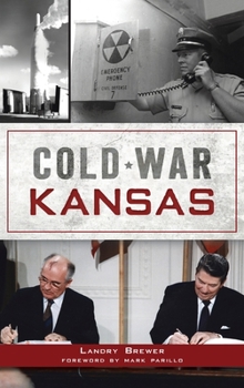 Hardcover Cold War Kansas Book