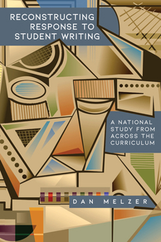 Hardcover Reconstructing Response to Student Writing: A National Study from Across the Curriculum Book