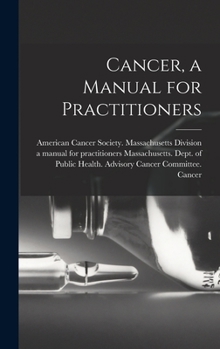 Hardcover Cancer, a Manual for Practitioners Book