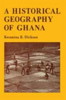 Hardcover A Historical Geography of Ghana Book