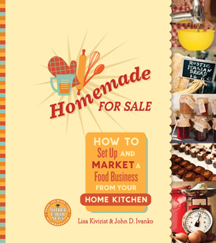 Paperback Homemade for Sale: How to Set Up and Market a Food Business from Your Home Kitchen Book