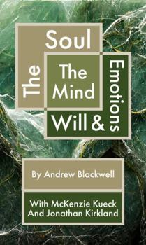 Paperback The Soul: The Mind, Will & Emotions Book