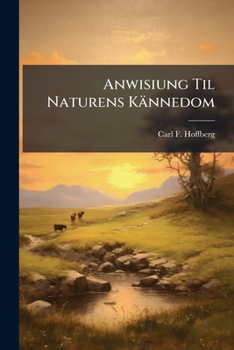 Paperback Anwisiung Til Naturens Kännedom Book