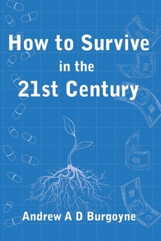 Paperback How To Survive in the 21st Century Book