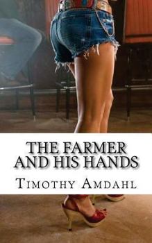 Paperback The Farmer and his Hands: Spring Fling 20 Book