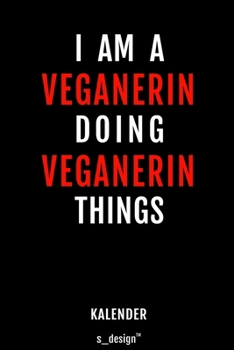 Kalender für Veganer / Veganerin: Immerwährender Kalender / 365 Tage Tagebuch / Journal [3 Tage pro Seite] für Notizen, Planung / Planungen / Planer, Erinnerungen, Sprüche (German Edition)