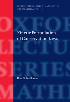 Hardcover Kinetic Formulation of Conservation Laws Book