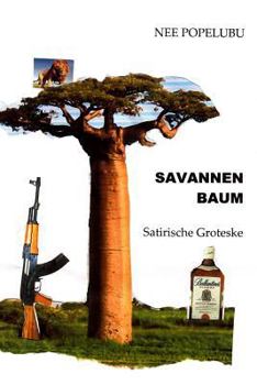 Paperback Savannenbaum: Satirische Groteske [German] Book
