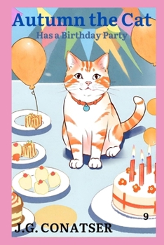 Autumn the Cat: Has a Birthday Party