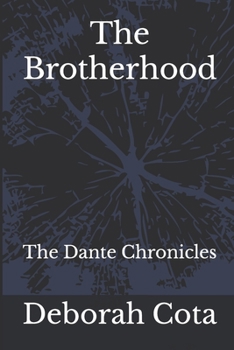 Paperback The Brotherhood: The Dante Chronicles Book