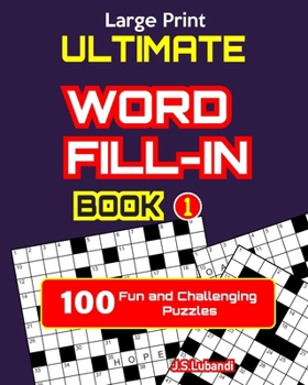 Paperback Ultimate WORD FILL-IN Book 1 [Large Print] Book