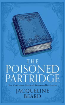Paperback The Poisoned Partridge: A Cozy Historical Mystery with a Touch of Supernatural Suspense Book