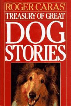 Hardcover Roger Caras' Treasury of Great Dog Stories Book