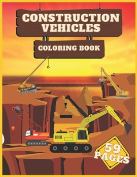 Paperback Construction Vehicles Coloring Book: Easy Designs For Kids Book