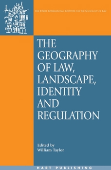 The Geography of Law: Landscape, Identity and Regulation - Book  of the Oñati International Series in Law and Society