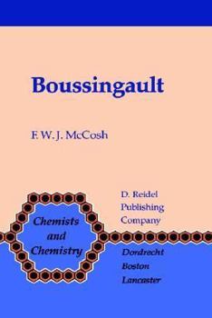 Hardcover Boussingault: Chemist and Agriculturist Book