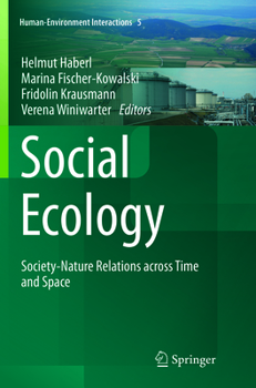 Paperback Social Ecology: Society-Nature Relations Across Time and Space Book