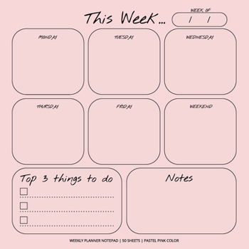 Paperback Weekly Planner Notepad: Pastel Pink Color, To Do List, Daily Agenda, Organizer, Desk Pad, 50 Sheets Book