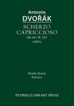 Scherzo Capriccioso, Op.66 / B.131: Study Score