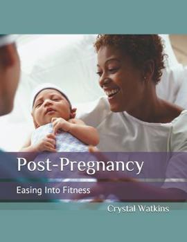 Paperback Post-Pregnancy: Easing Into Fitness Book