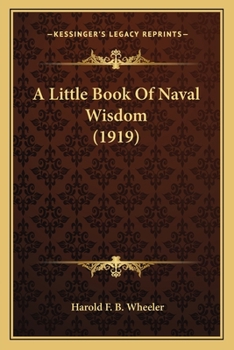 Paperback A Little Book Of Naval Wisdom (1919) Book