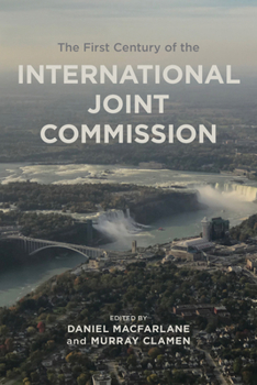 Paperback The First Century of the International Joint Commission Book