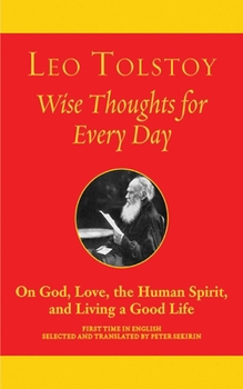 Paperback Wise Thoughts for Every Day: On God, Love, Spirit, and Living a Good Life Book