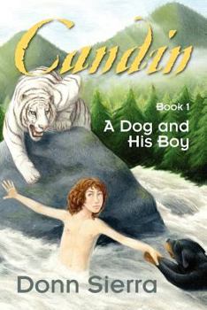 Paperback Candin: Book 1 a Dog and His Boy Book