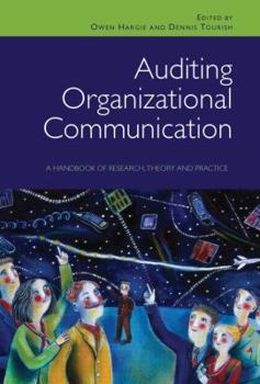 Hardcover Auditing Organizational Communication: A Handbook of Research, Theory and Practice Book