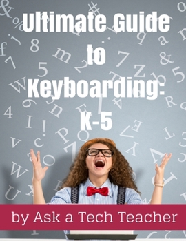 Paperback Ultimate Guide to Keyboarding: K-5: A Curriculum Book