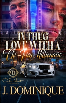 Paperback In Thug Love With A Chi-Town Millionaire: An Urban Romance Book