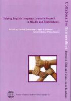 Hardcover Helping English Language Learners Succeed in Middle and High Schools Book