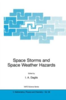 Hardcover Space Storms and Space Weather Hazards Book