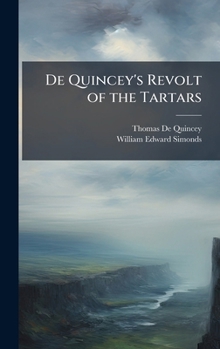 Hardcover De Quincey's Revolt of the Tartars Book